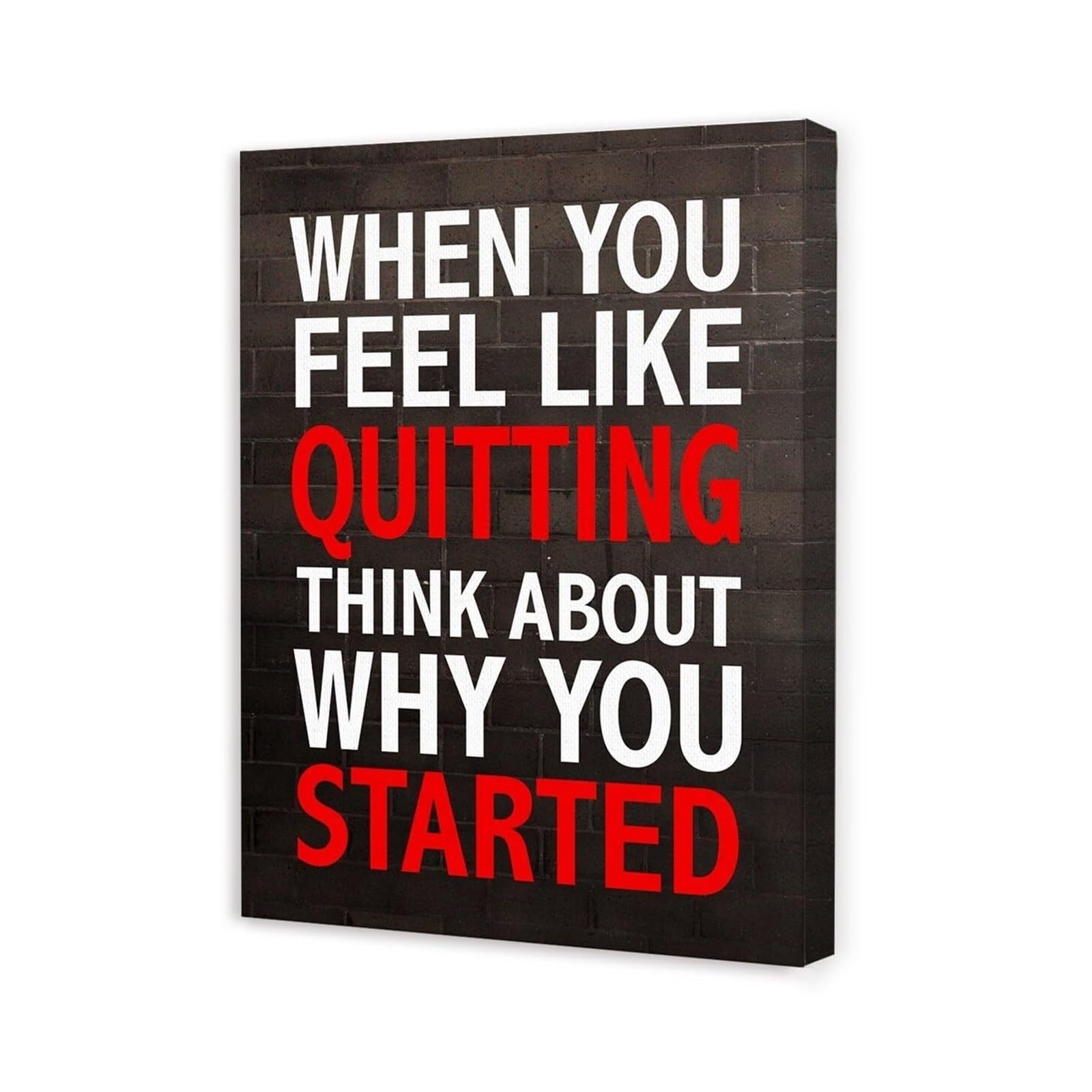 TAMDDBPJD Office and Gym Motivational Decor, Gwisml When You Feel Like Quitting Think About Why You Started Inspirational Canvas Wall-Art(Unframed,08x12inch(20x30cm))