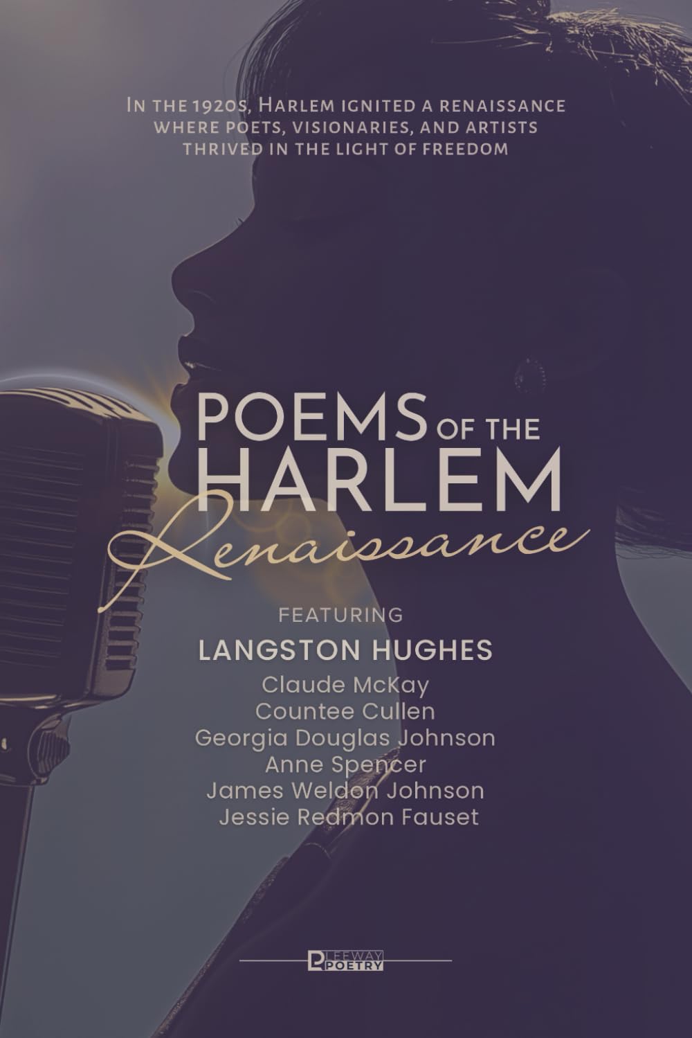 Poems of the Harlem Renaissance: The Defining Voices of African American Poetry
