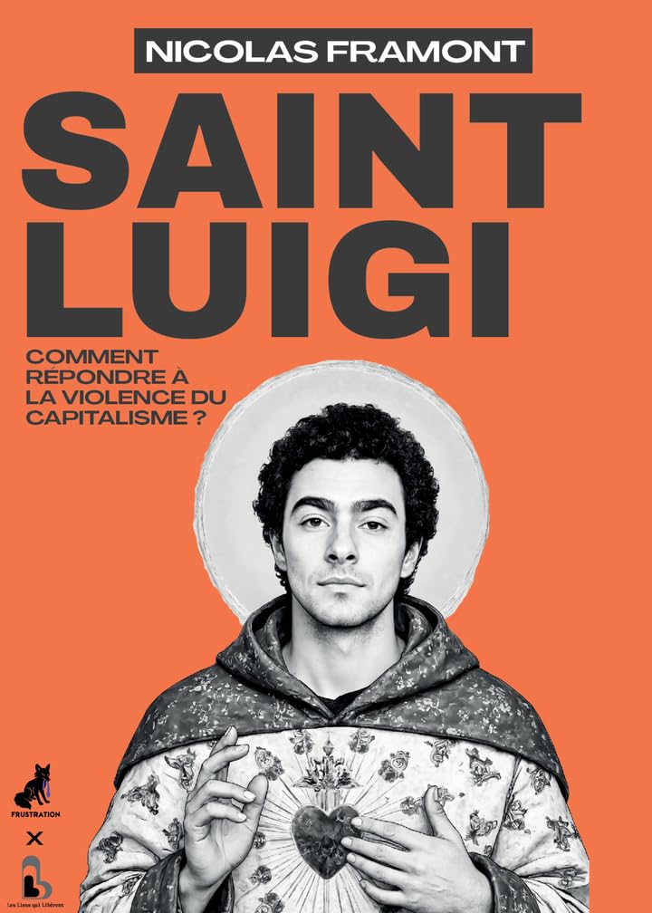 Saint Luigi: Comment répondre à la violence du capitalisme
