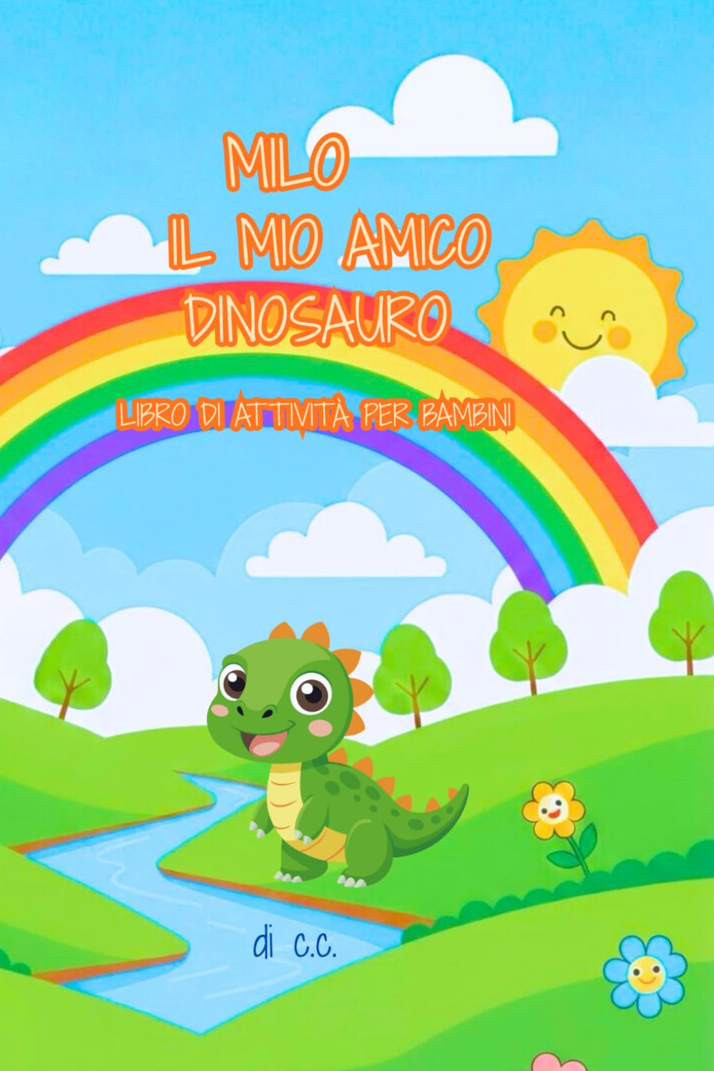 MILO IL MIO AMICO DINOSAURO-Activity Book Prescolare per Bambini 2-5 Anni: Labirinti, Alfabeto, Numeri, Giochi di Logica e Disegni da Colorare per ... Prescolare2-5 con Labirinti, Lettere, Numeri