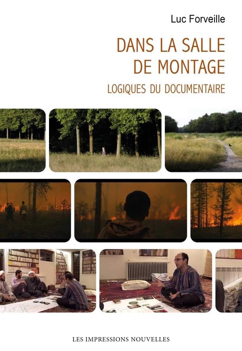 Dans la salle de montage - Logiques du documentaire