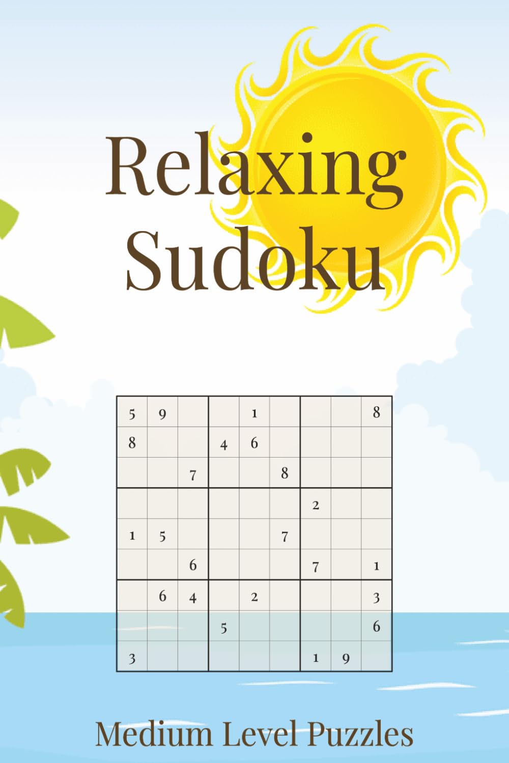 Relaxing Sudoku Puzzle Book: A Calming Collection of Medium Difficulty Sudoku Puzzles | Unwind and Refresh Your Mind | 6x9 Inches, 110 Pages | 50+ Puzzles | Solutions Included