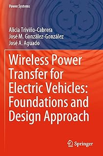 Wireless Power Transfer for Electric Vehicles: Foundations and Design Approach (Power Systems)