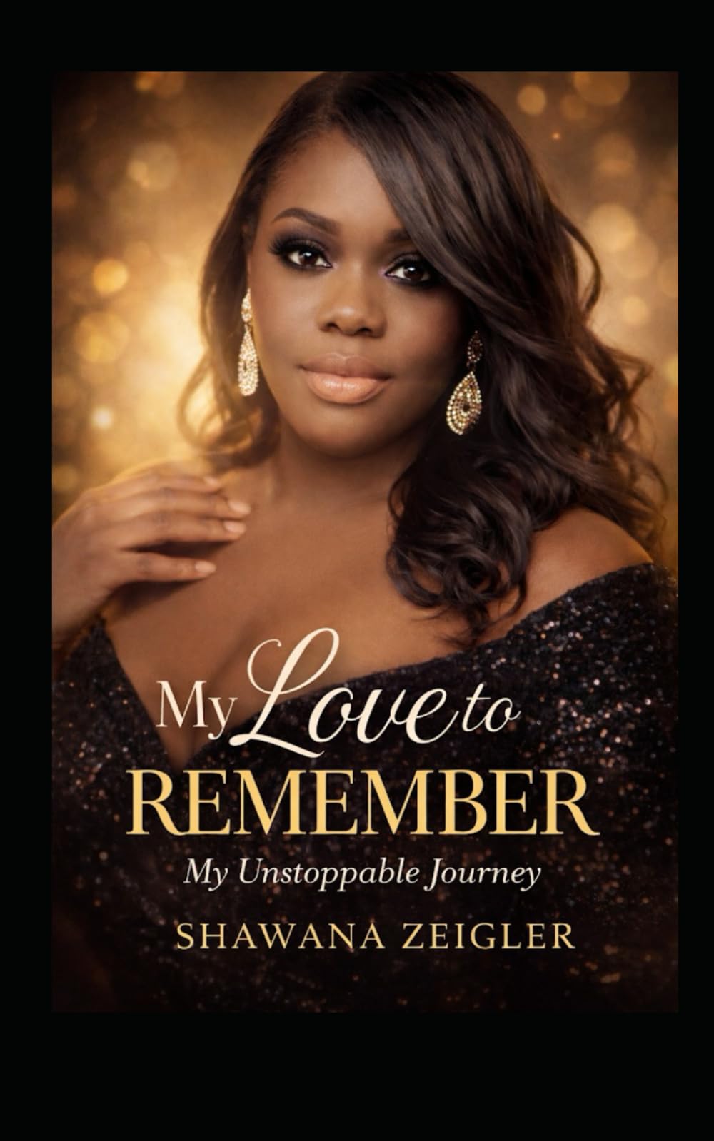 My Love to Remember Unstoppable Journey
