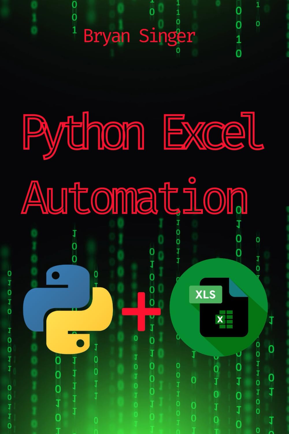 Python for Excel Automation: Advanced techniques, complex Excel tasks, including custom macros, data processing, and dynamic reporting (Python For ... Excel Api Manipulation,Excel Python sql)