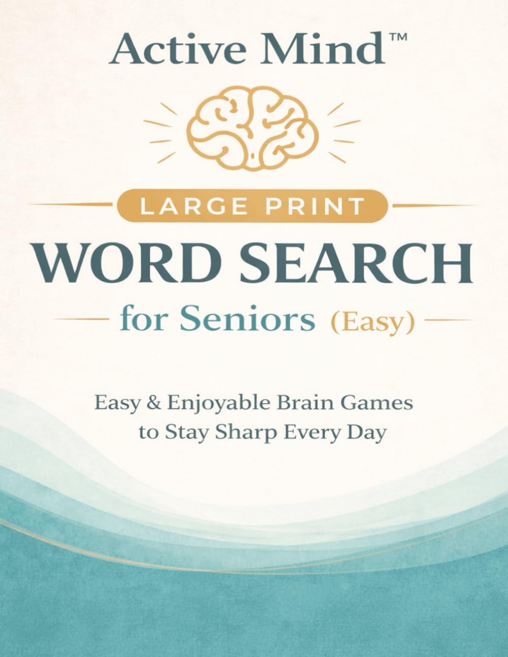 Active Mind™ Large Print Word Search for Seniors: Easy & Relaxing Puzzles to Boost Memory and Focus