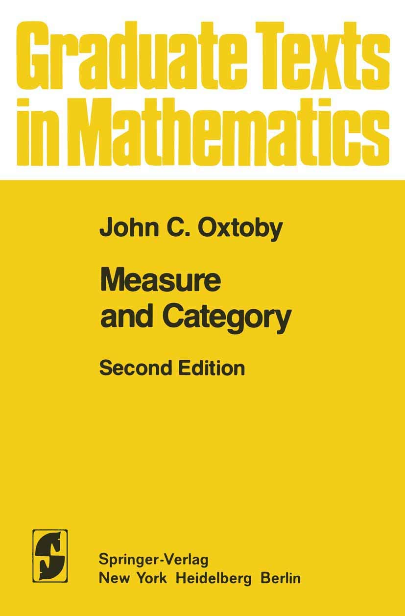 Measure and Category: A Survey of the Analogies between Topological and Measure Spaces (Graduate Texts in Mathematics, 2, Band 2)