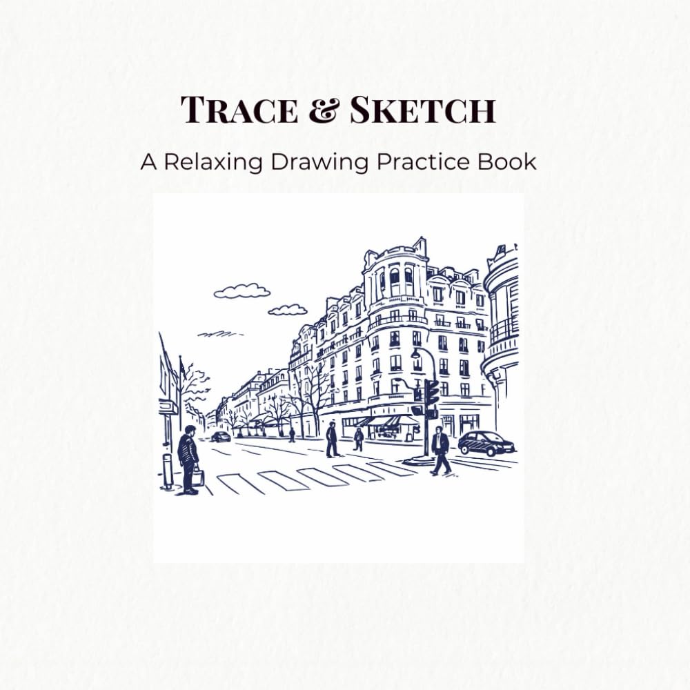 Trace & Sketch: A Relaxing Tracing Sketch Practice Book for Beginners and Adults