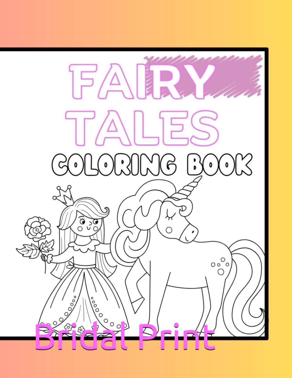 My First Fairytale Coloring Book: Simple & Magical Pages for Little Artists