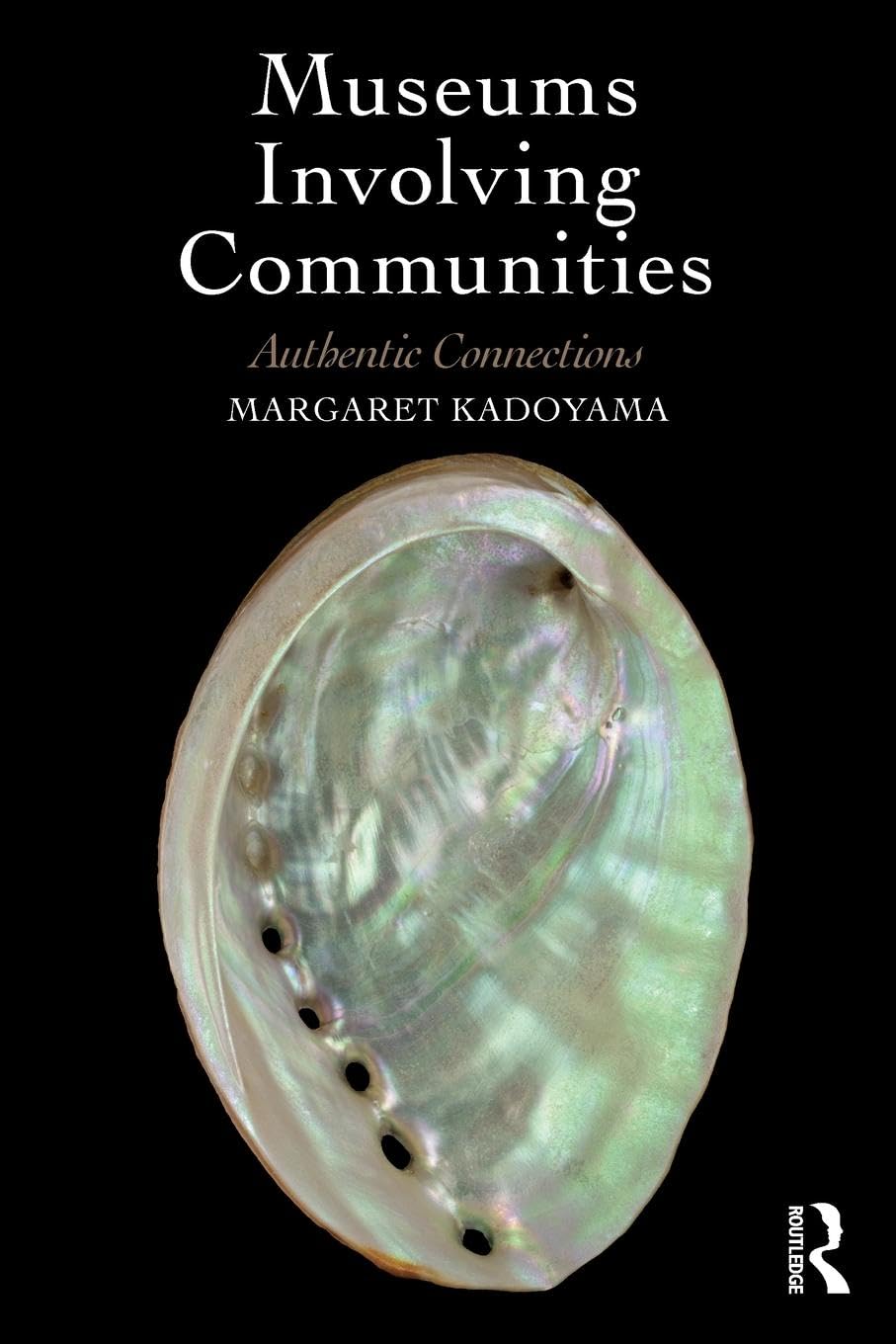 Museums Involving Communities: Authentic Connections