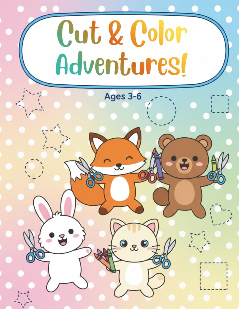 Cut & Color Adventures! - My First Coloring & Scissor Skills Book: Build Fine Motor Skills with Cutting, Gluing & Coloring Activities
