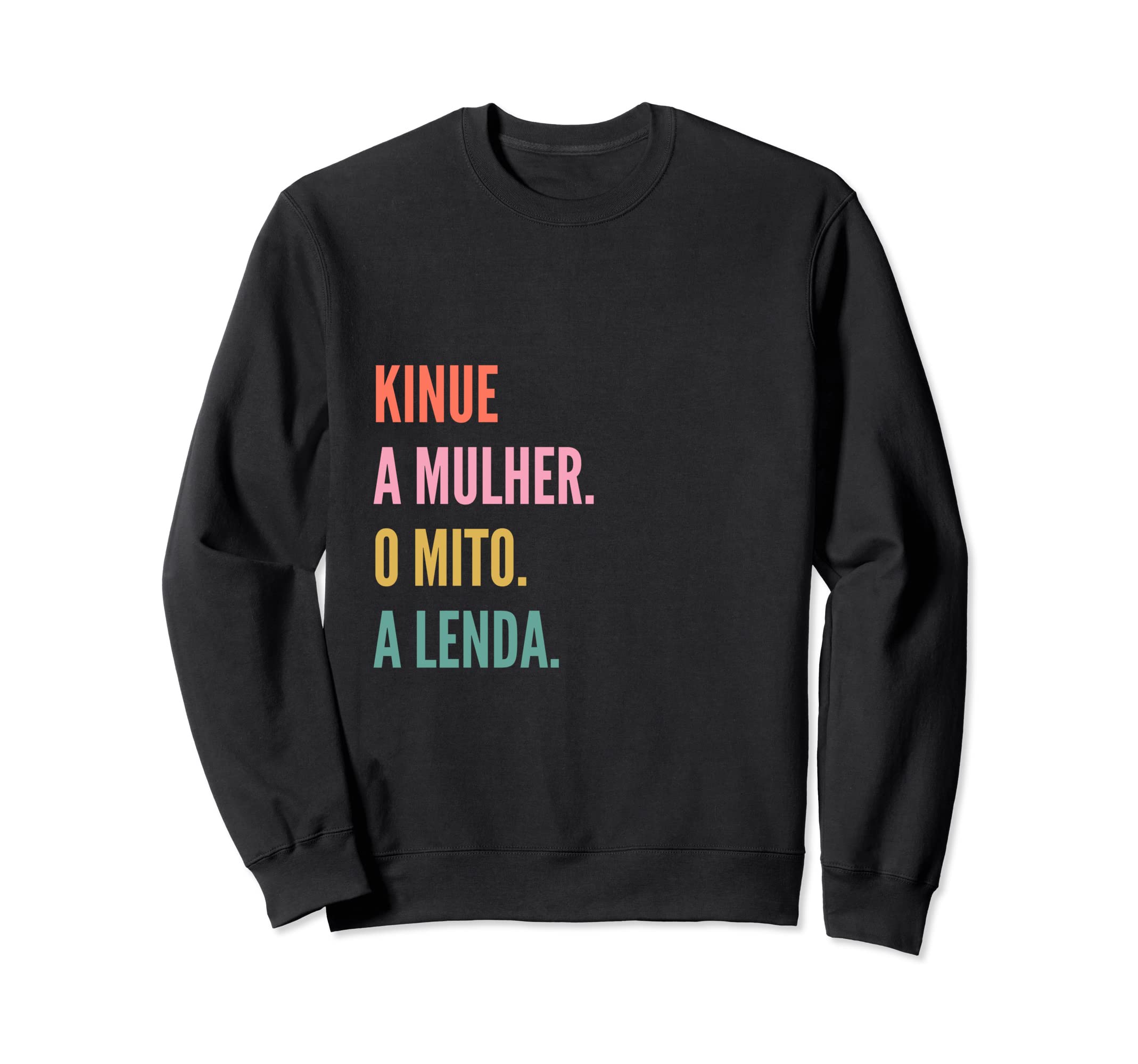 Funny Portuguese First Name Design - Kinue Sweatshirt