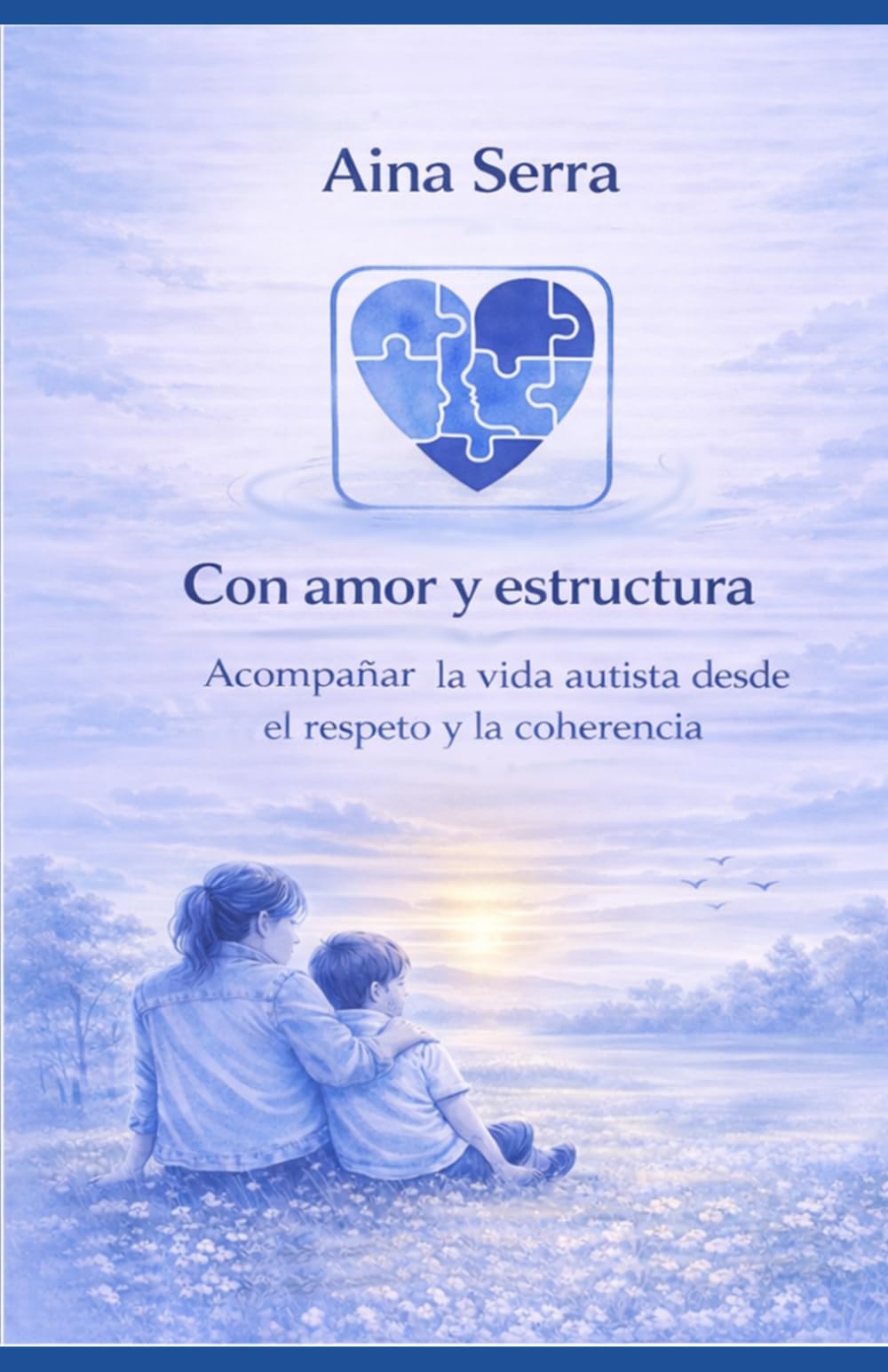 Con Amor y Estructura: Acompañando la vida autista desde el respeto y la coherencia