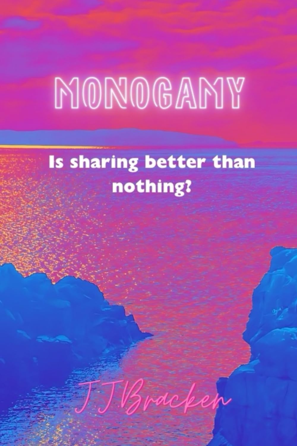 Monogamy: Is sharing better than nothing?