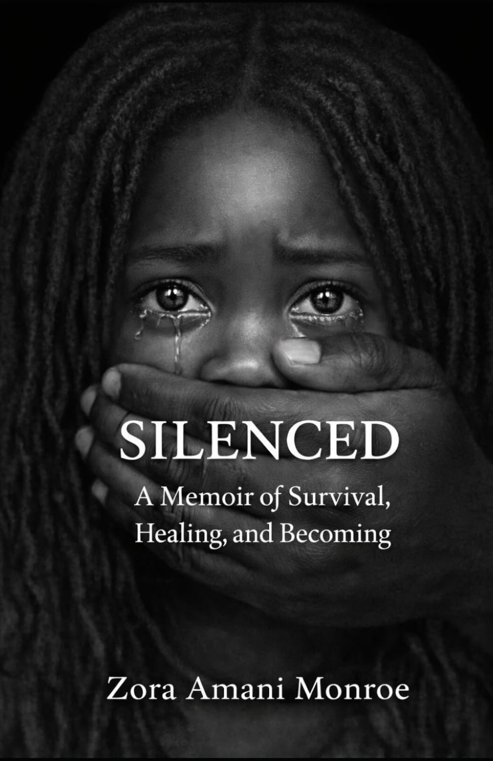 SILENCED: A Memoir of Survival, Healing, and Becoming