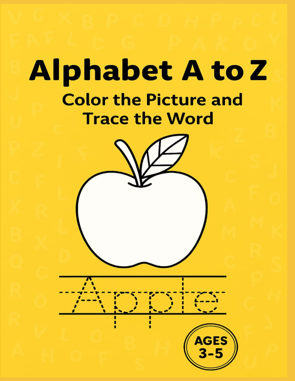 Alphabet A to Z – Color the Picture and Trace the Word: Fun Early Learning Workbook to Color Pictures and Trace Words | Perfect for Preschool and ... tracing and coloring book for preschoolers