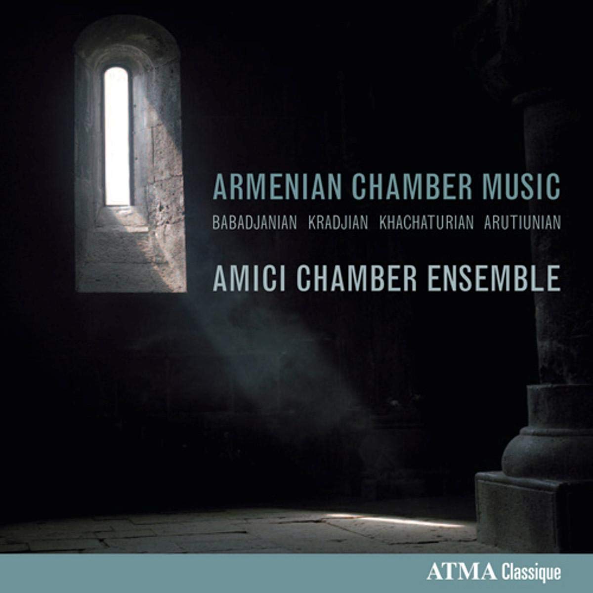 Armenian Chamber Music [Audio CD] Amici Ensemble; Isabel Bayrakdarian; Benjamin Bowman; Joaquin Valdepenas; David Hetherington; Serqui Kradjian; Aram Khatchaturian; Arno Babadjanian and Parsegh Ganatchan