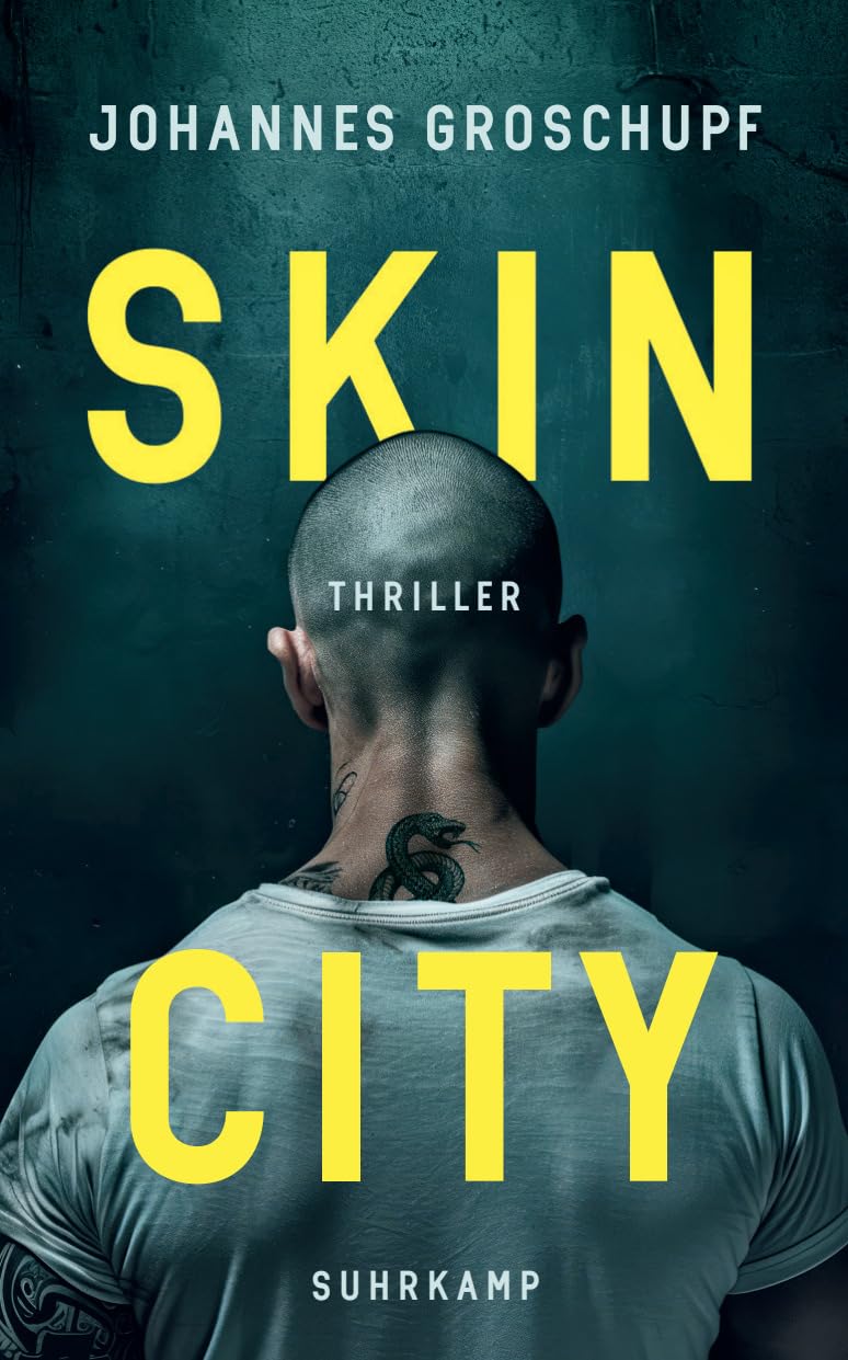 Skin City - Thriller (Berlin Noir 4): Das neue Buch des dreifachen Deutschen-Krimipreis-Trägers