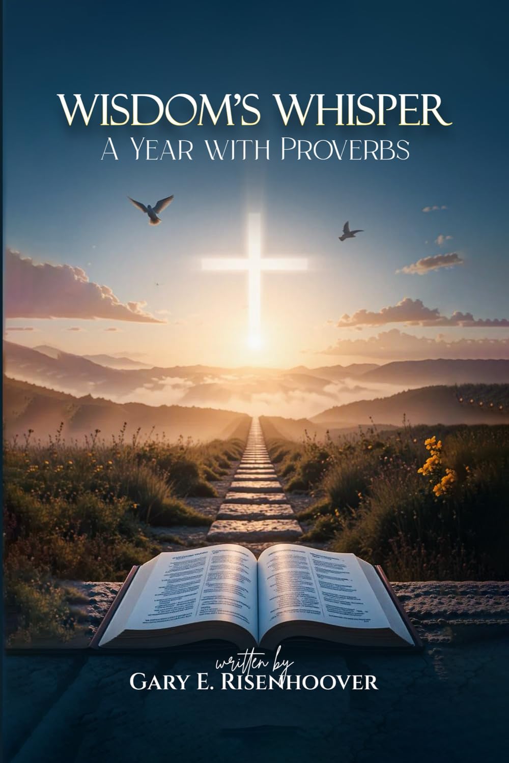 Wisdom’s Whisper: A Year with Proverbs