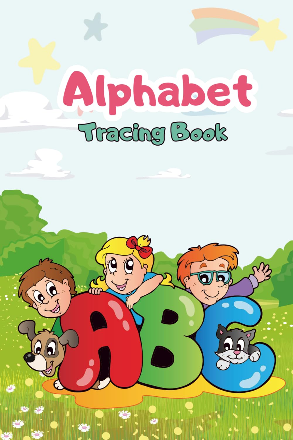 ABC Trace Book for Kids Ages 3-5: Fun Alphabet Handwriting Practice Workbook with Uppercase and Lowercase Letter Tracing Pages – Learn to Write for Preschool and Kindergarten