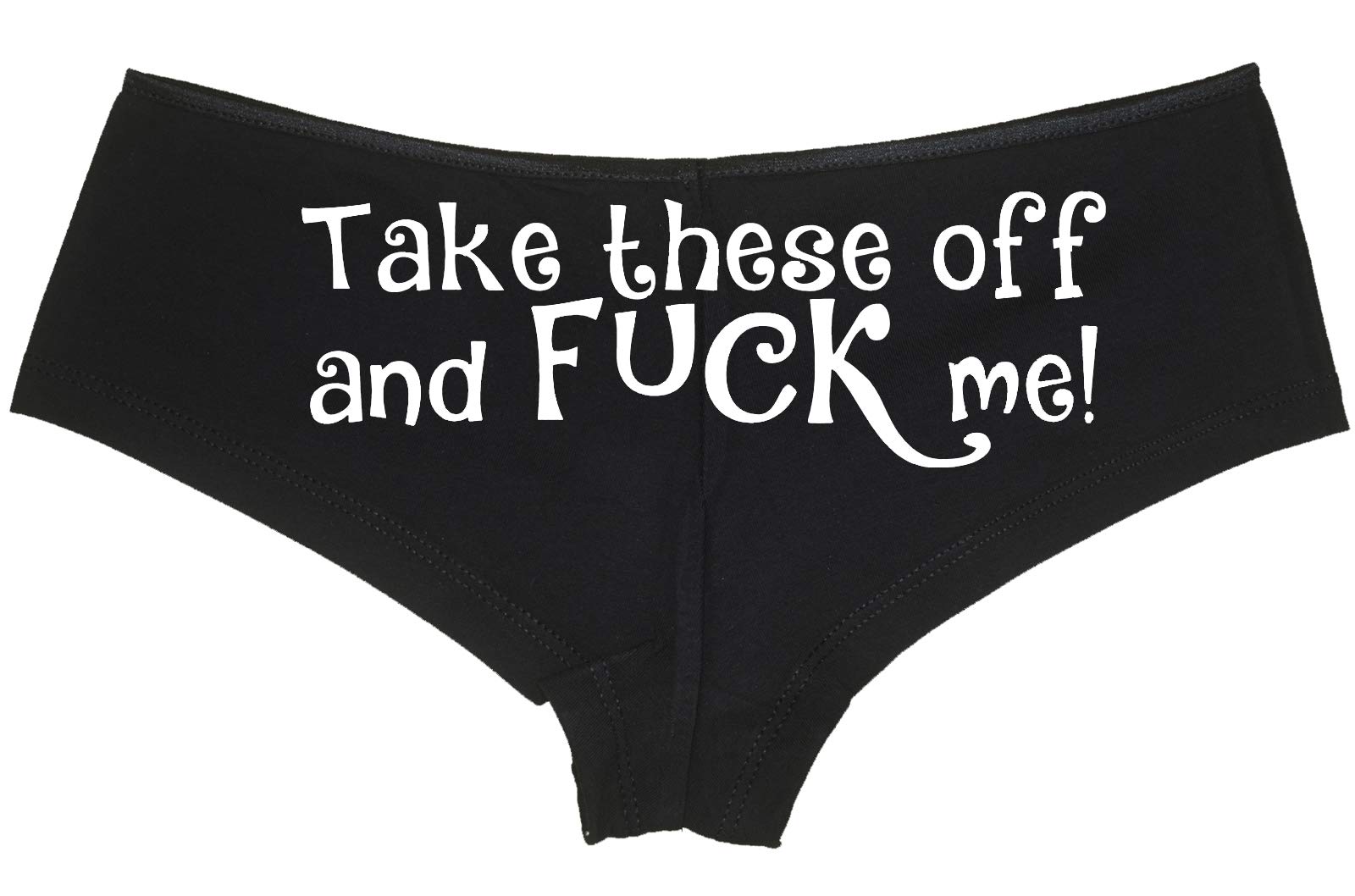 Knaughty KnickersTake These Off and Fuck Me sexy slutty underwear black panties
