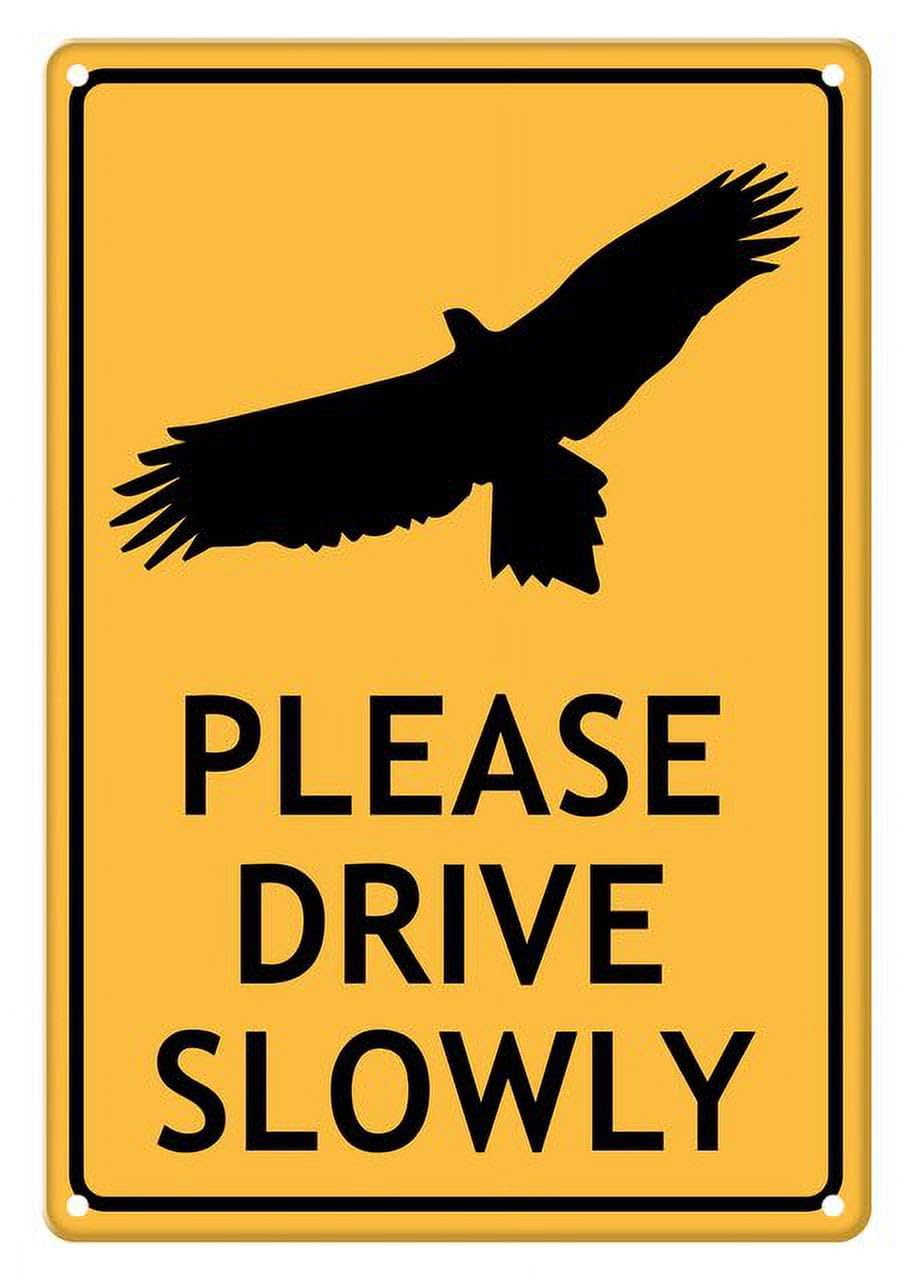 Wedge Tail Eagle Themed Please Drive Slowly Aluminum Tin Sign 12"x8" For Bird Lovers, Drivers - Home Kitchen Wall Decor