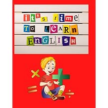 Its Time To Learn English Activity Workbook to Learn,Trace & Writing, My Workbook, Silly Sentences,ABC,Ages 5-8, Number Practice Workbook
