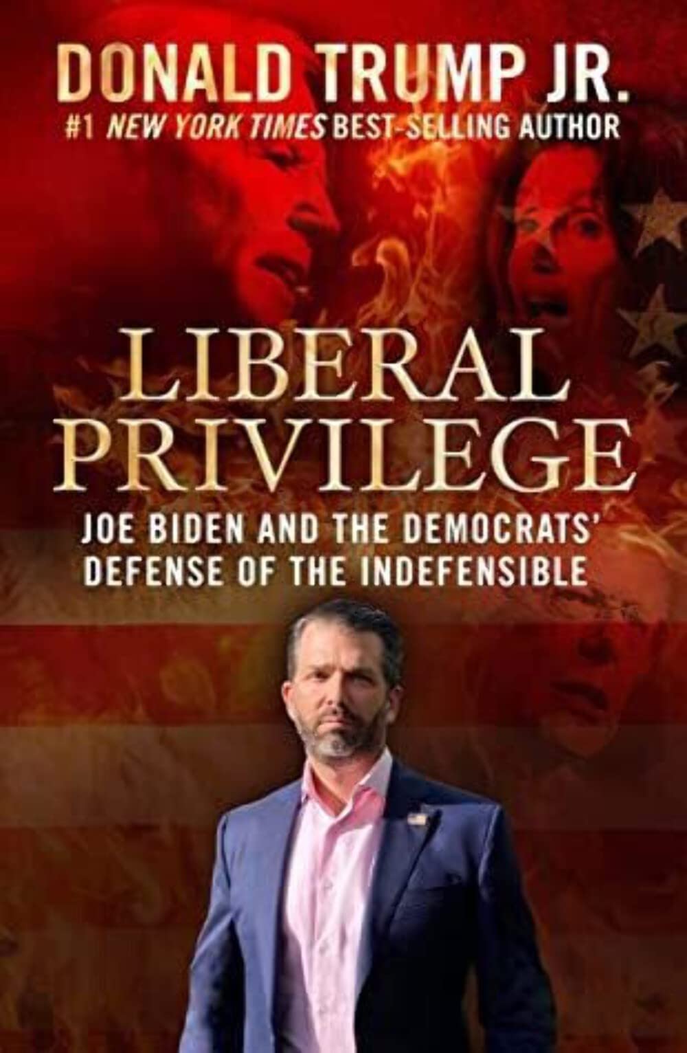 Cover of Liberal Privilege : Joe Biden And The Democrats' Defense Of The Indefensible