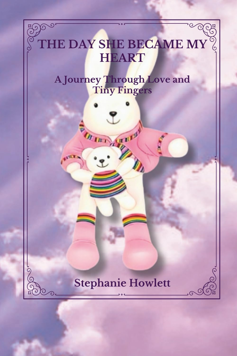 THE DAY SHE BECAME MY HEART: A Journey Through Love and Tiny Fingers