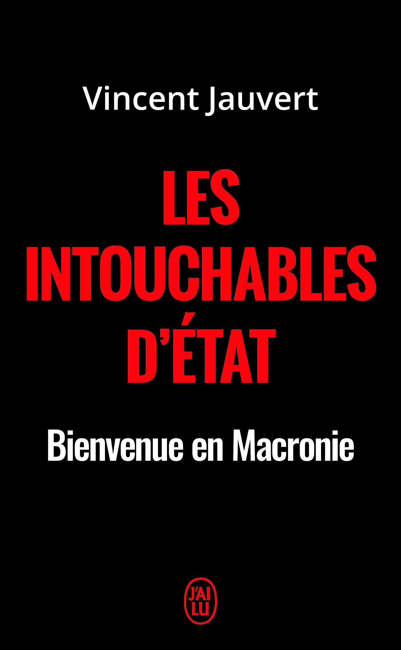 Les Intouchables D'État. Bienvenue en Macronie (Document (12510)