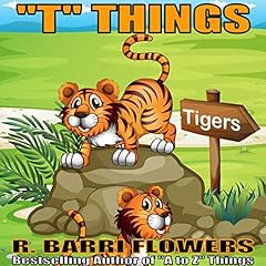 "T" Things Audiolibro Por R. Barri Flowers arte de portada