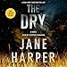 The Dry: A Novel