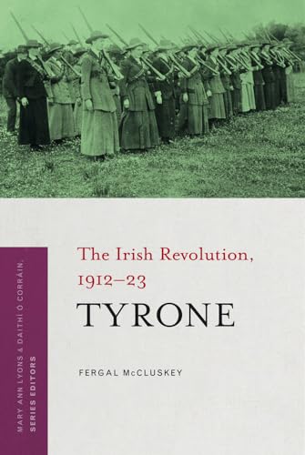 Tyrone: The Irish Revolution, 1912-23
