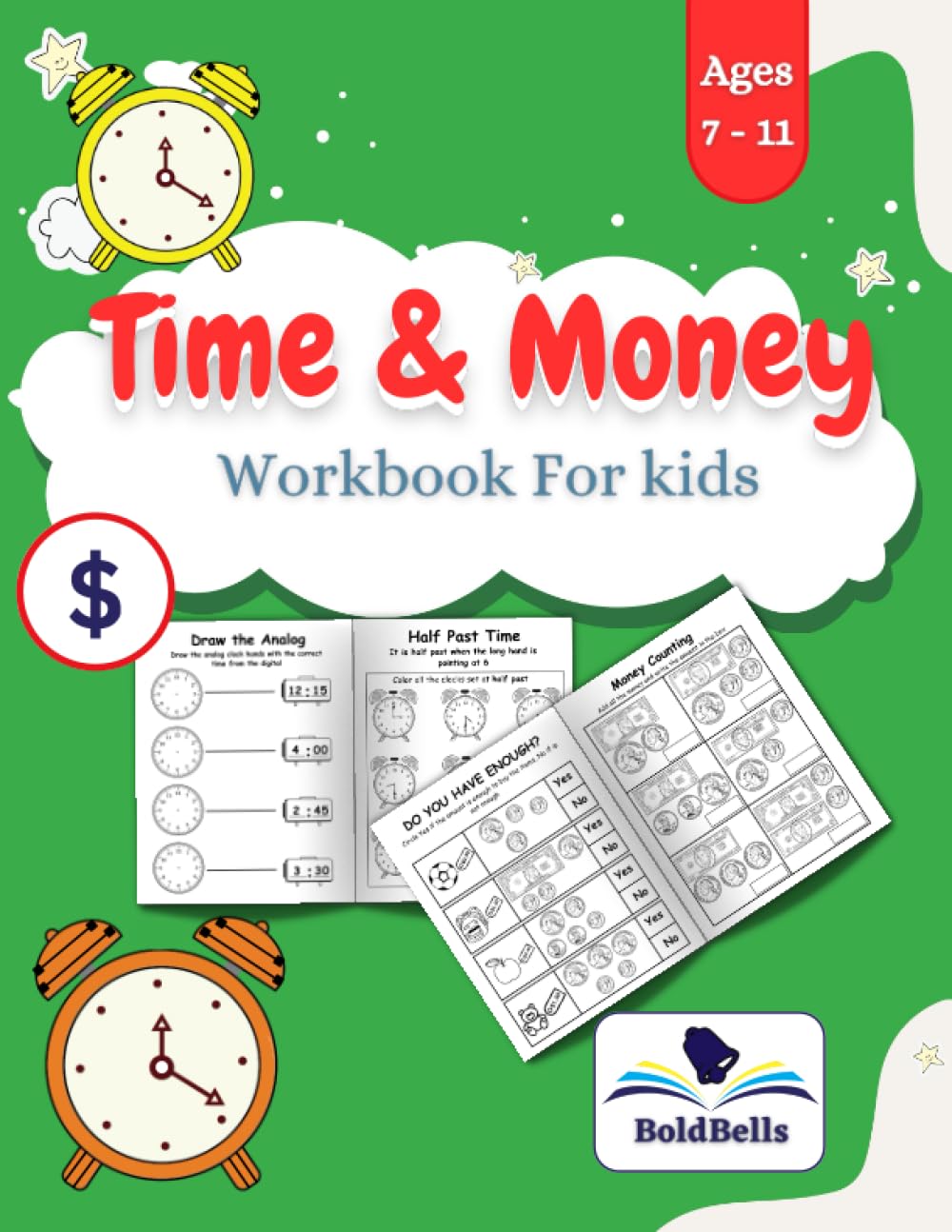 Time and Money Workbook For kids ages 7-11: Telling Time & Counting Money Activity Workbook to Help Kids Practice and Improve Their Counting, and Time Skills