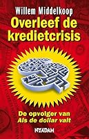 Overleef de kredietcrisis 9046806189 Book Cover
