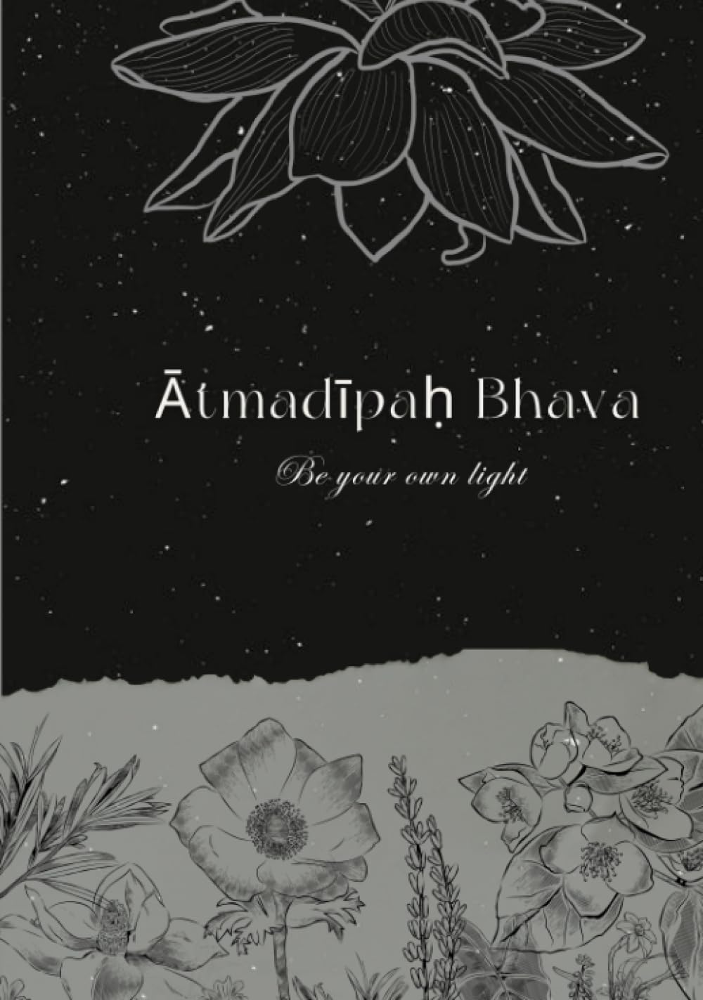 Ātmadīpaḥ Bhava: A Journal for Self Journey and Exploration Hardcover – 23 June 2023