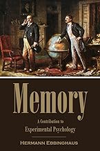 Memory: A Contribution to Experimental Psychology (1913) (Linked Table of Contents)
