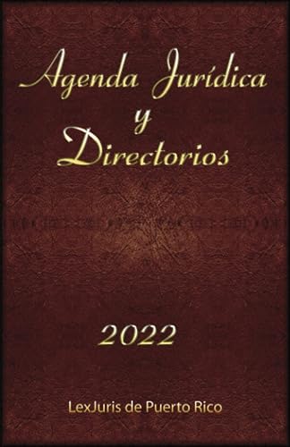 Agenda Jurídica y Directorios: Agenda Jurídica, Directorios y Muchos Más 2022