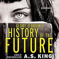 Algopix Similar Product 15 - Glory O'Brien's History of the Future