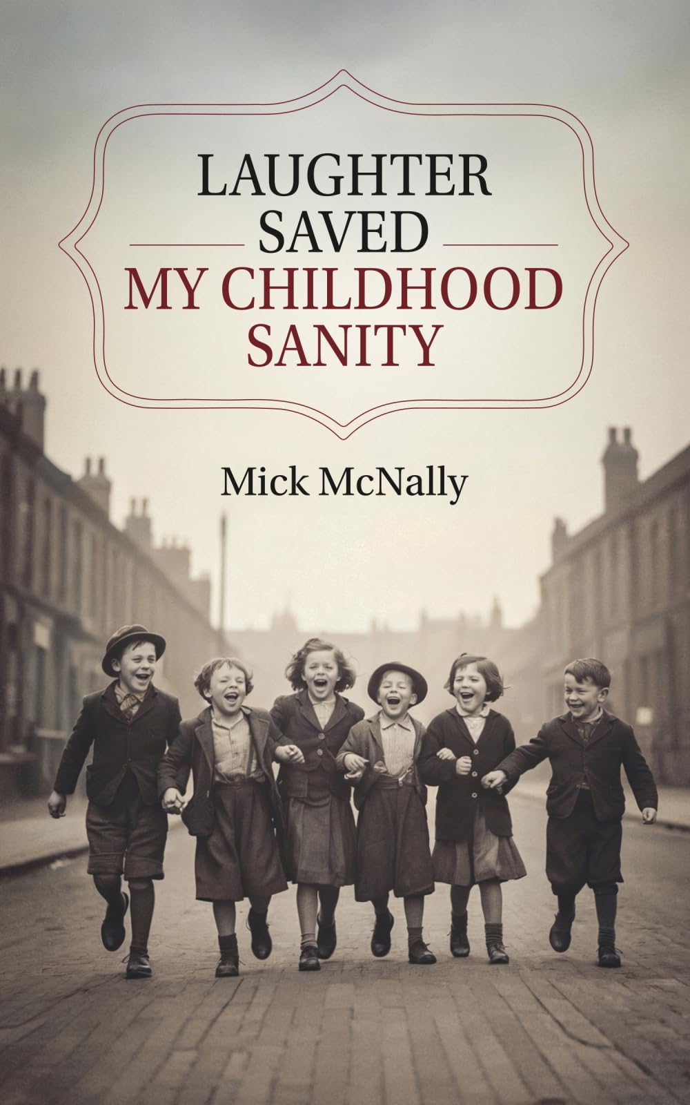 Laughter Saved My Childhood Sanity