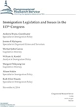 Immigration Legislation and Issues in the 113th Congress (CRS Reports)