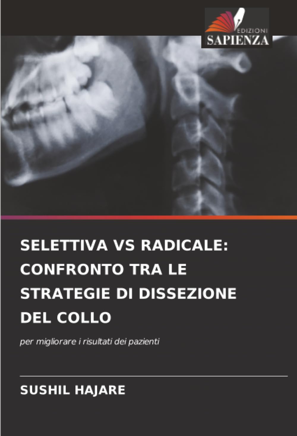 SELETTIVA VS RADICALE: CONFRONTO TRA LE STRATEGIE DI DISSEZIONE DEL COLLO: per migliorare i risultati dei pazienti