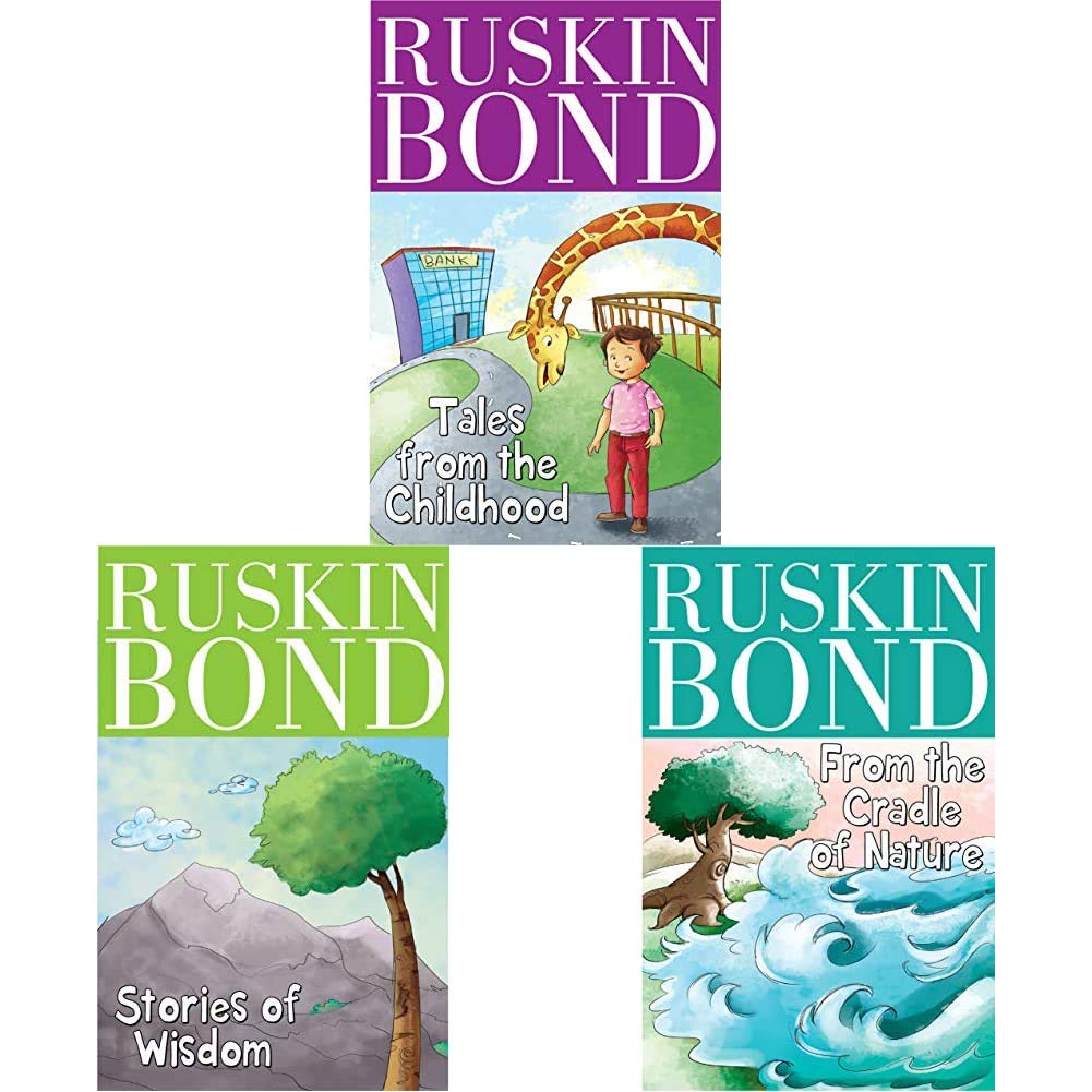 Ruskin Bond - Tales from the Childhood+Ruskin Bond - Stories of Wisdom+Ruskin Bond - From the Cradle of Nature (Set of 3 Books)