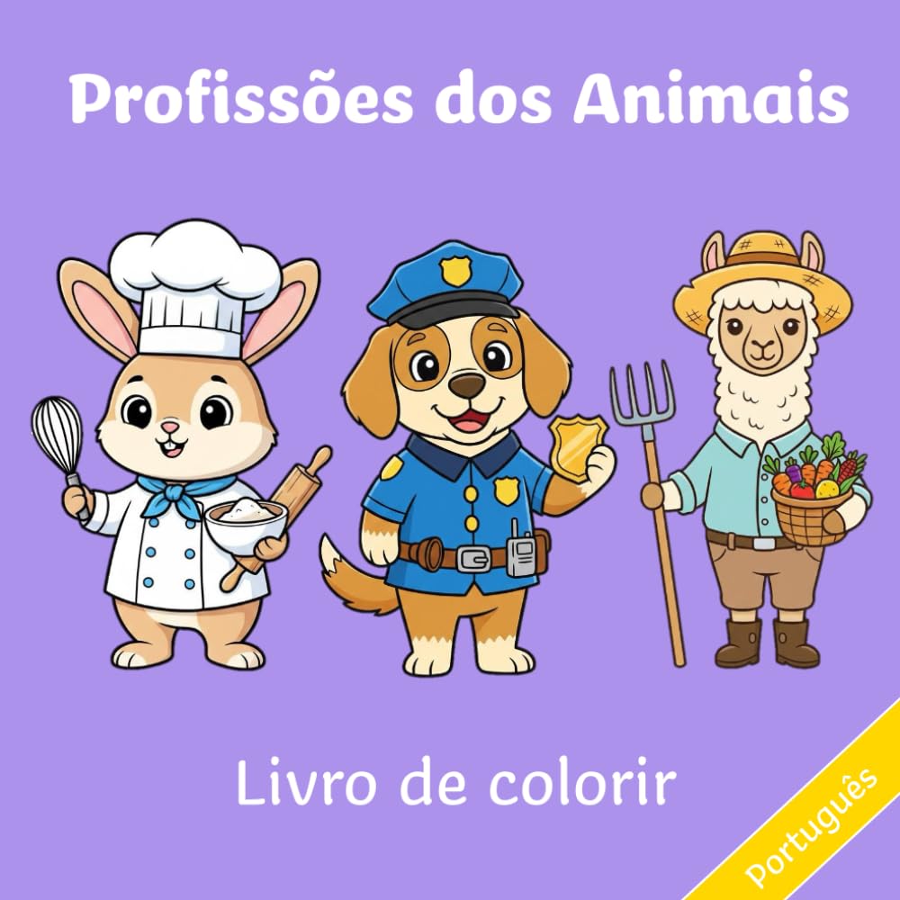 Profissões dos Animais - Livro de colorir: Português (Animals At Work Around The World)