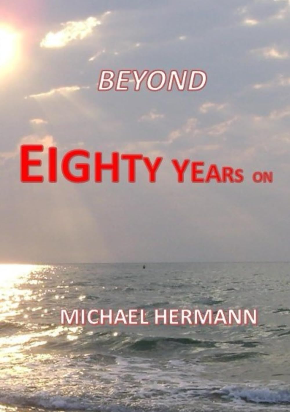 Beyond Eighty Years On