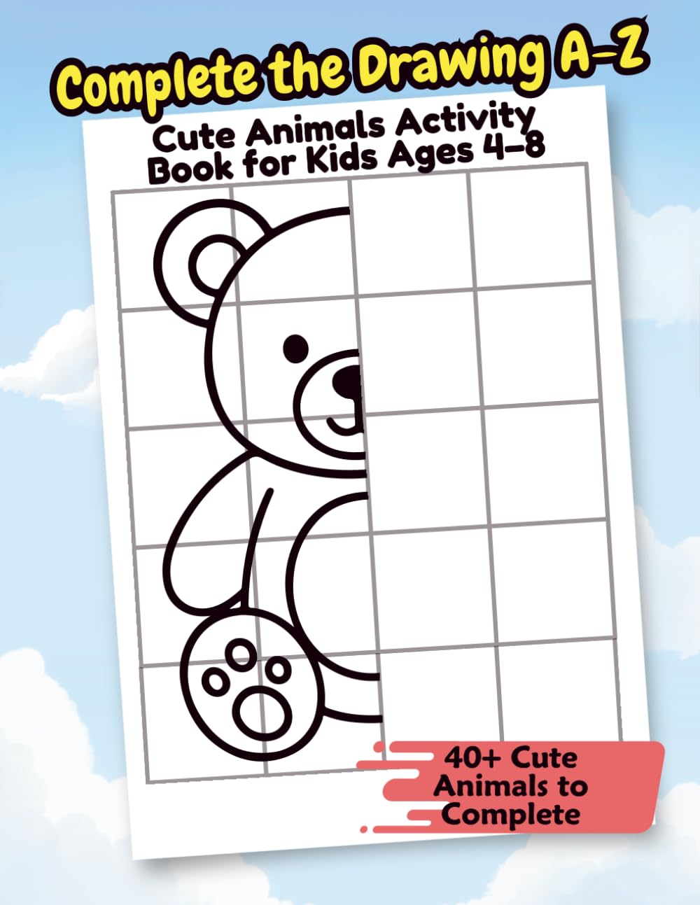 Complete the Drawing A–Z: Cute Animals Activity Book for Kids Ages 4–8.