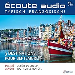Couverture de &Eacute;coute Audio - 3 destinations pour septembre. 9/2015