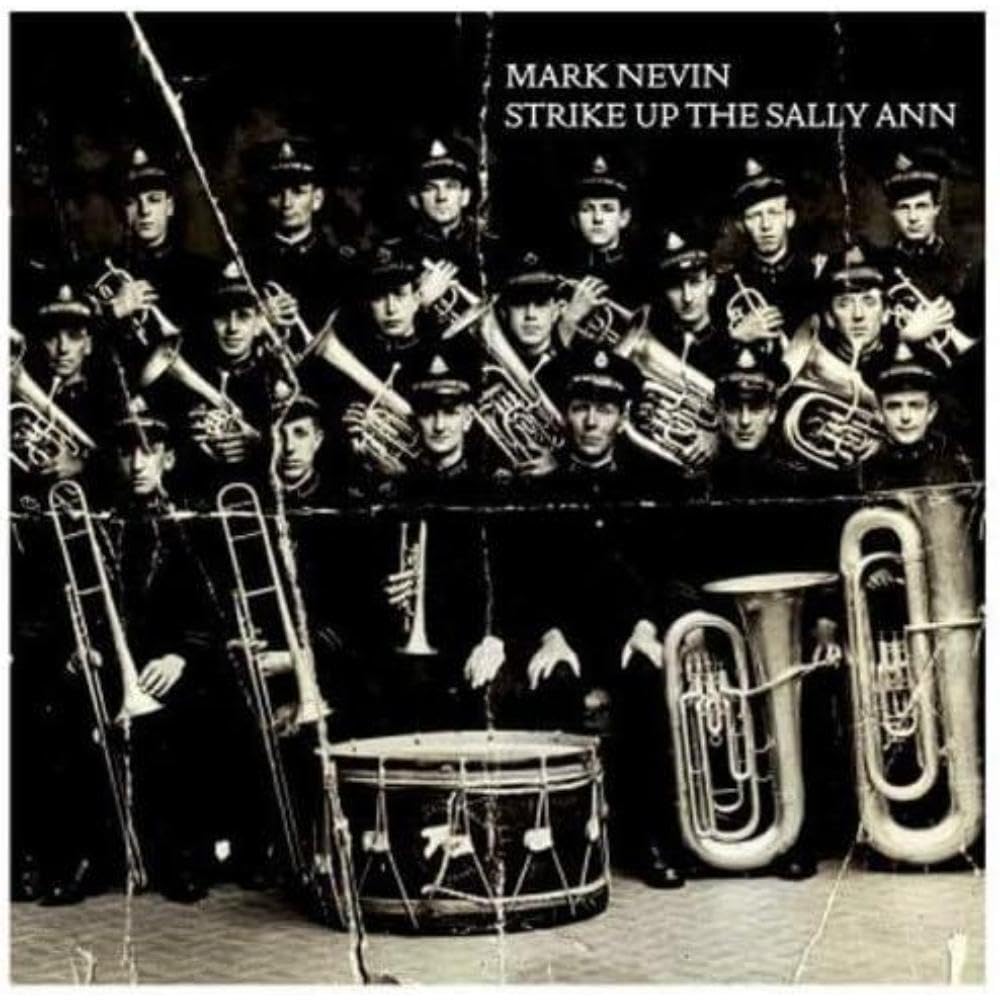 Mark Nevin Strike Up The Sally Ann CD New 5037300848396