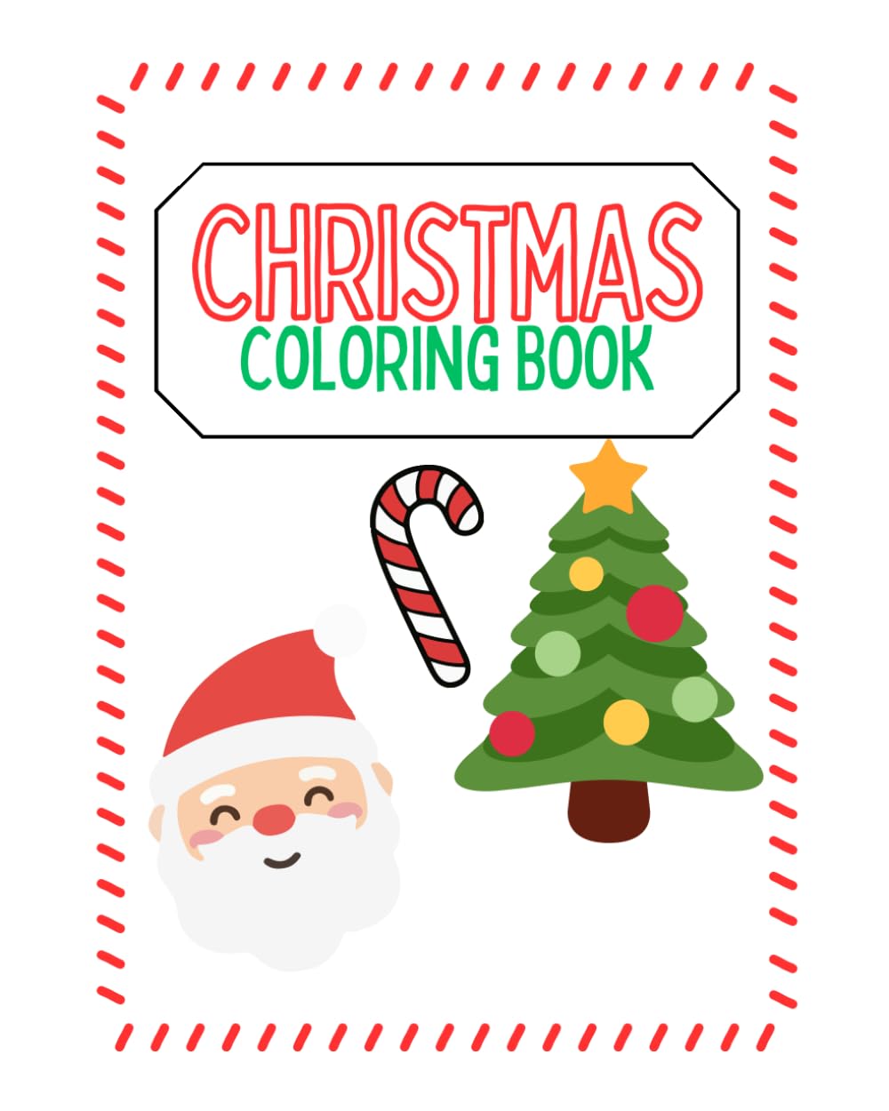 Christmas Coloring Book: Simple and fun illustrations, cute Christmas characters, easy coloring for toddlers and kids