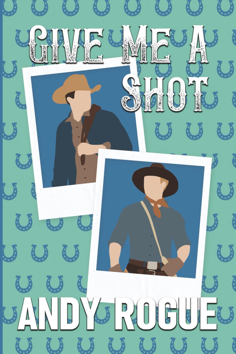 Give Me a Shot: A Small Town MM Romance (Clover Ridge Cowboys & Friends)